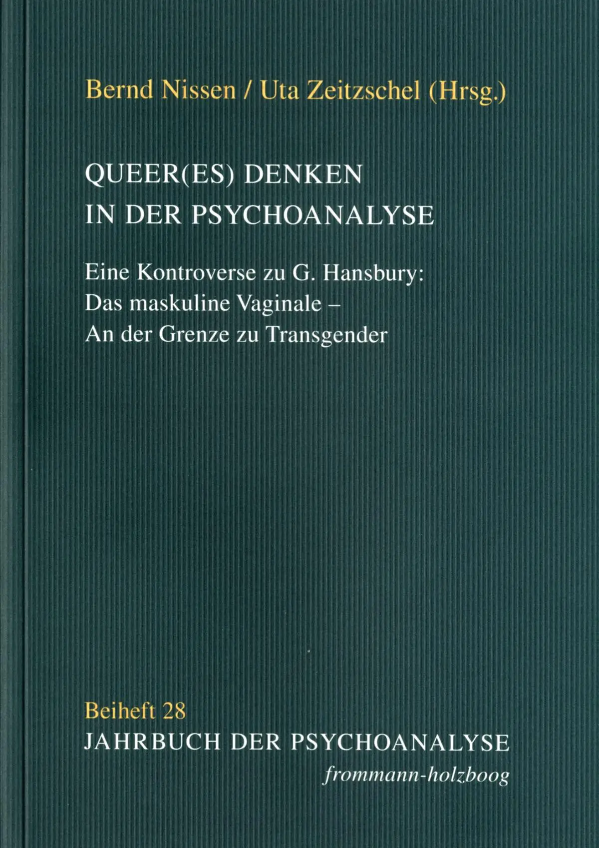 Cover: 9783772828843 | Queer(es) Denken in der Psychoanalyse | Bernd Nissen (u. a.) | Buch