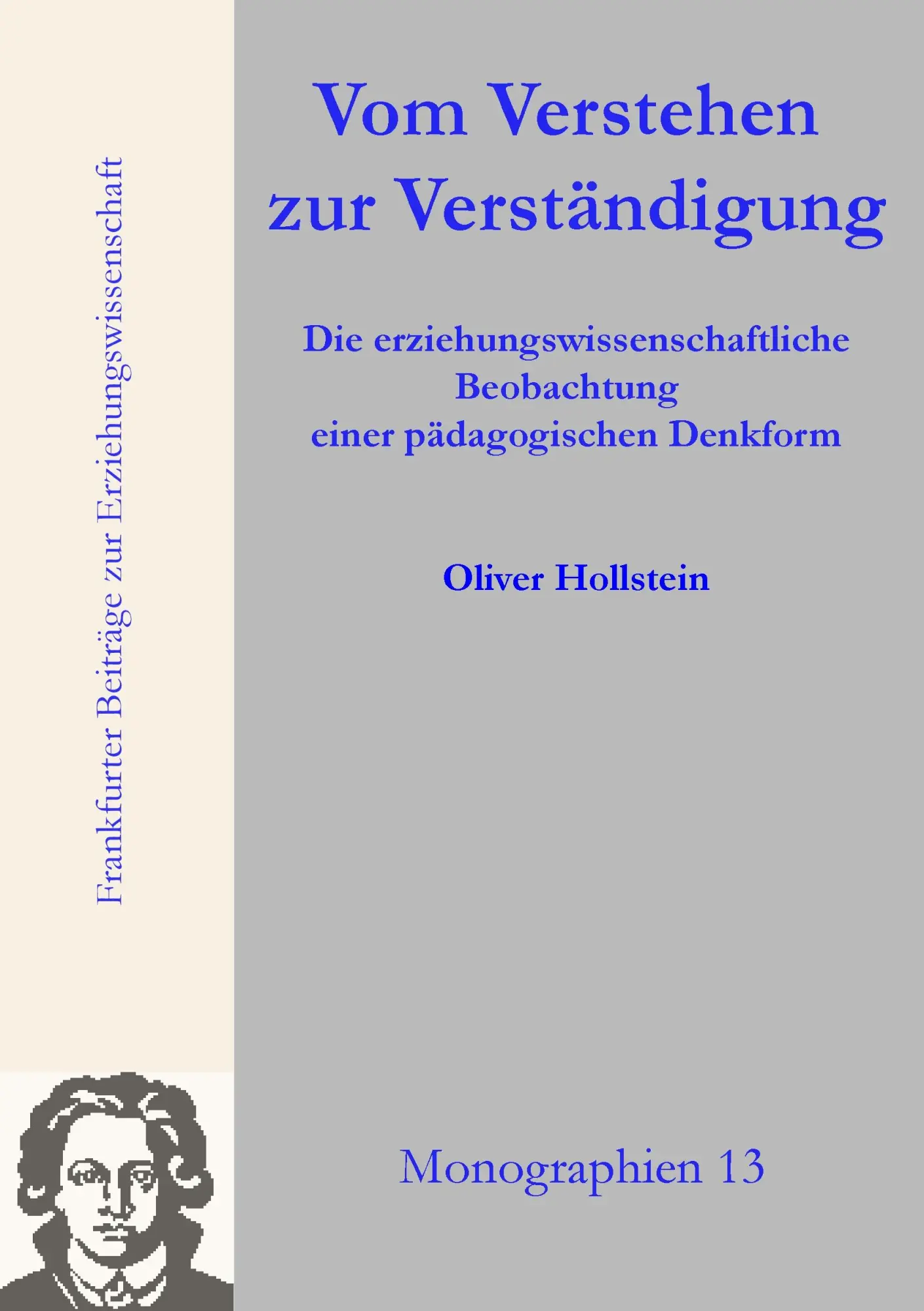 Cover: 9783981338843 | Vom Verstehen zur Verständigung | Oliver Hollstein | Taschenbuch