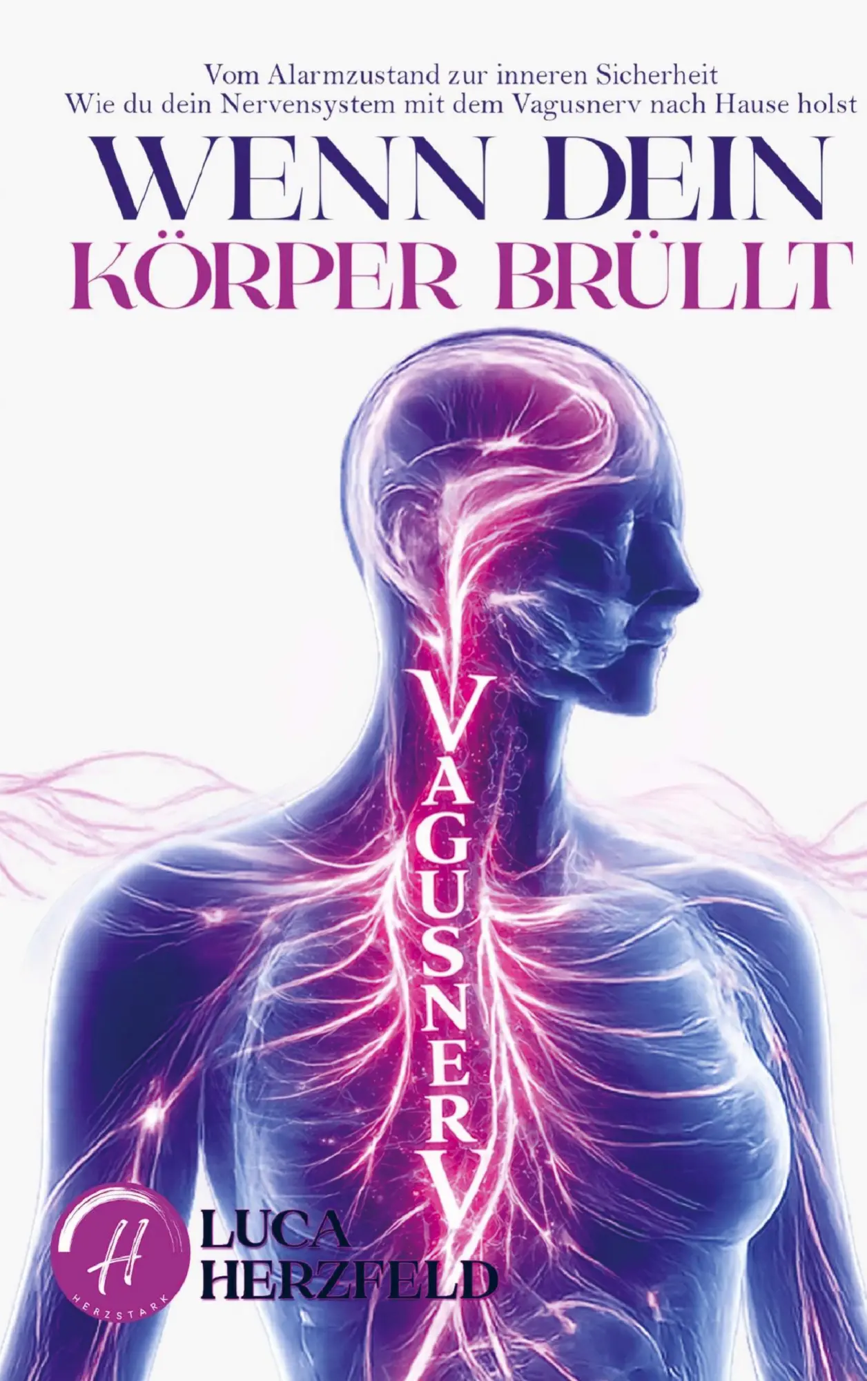Cover: 9789403878843 | Vagusnerv aktivieren und Trauma überwinden: Endlich wieder sicher...