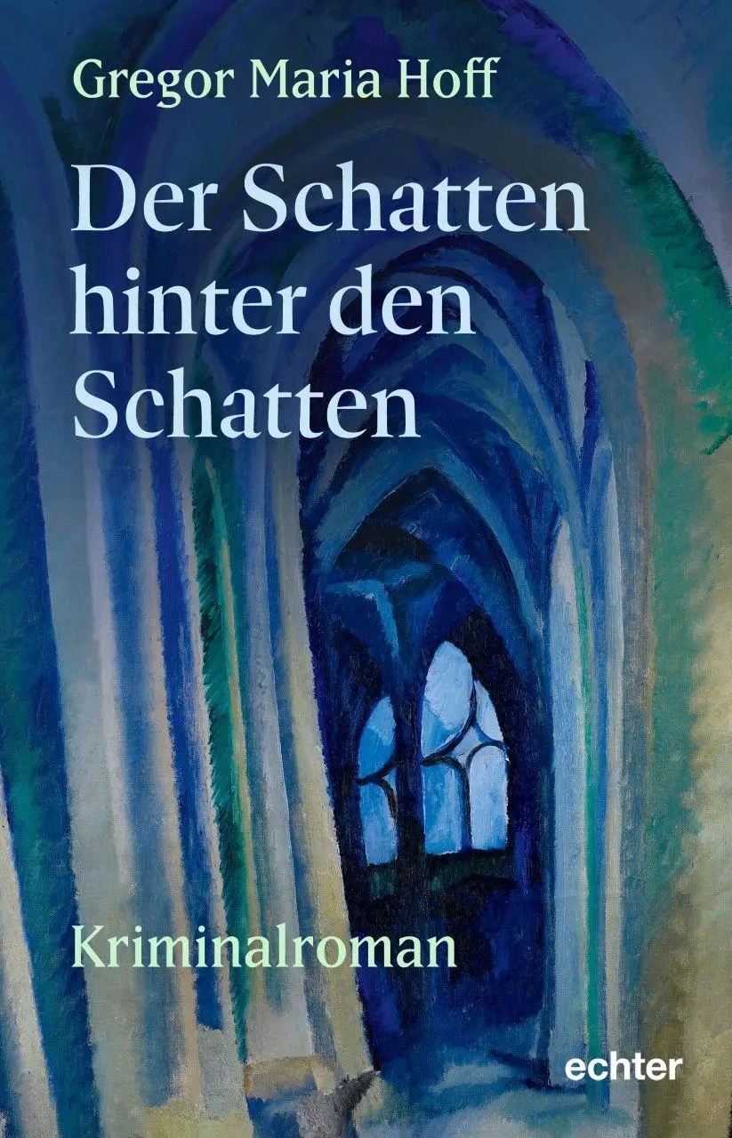 Cover: 9783429068943 | Der Schatten hinter den Schatten | Kriminalroman | Gregor Maria Hoff