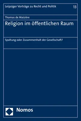 Cover: 9783848768943 | Religion im öffentlichen Raum | Thomas Maizière | Taschenbuch | 45 S.