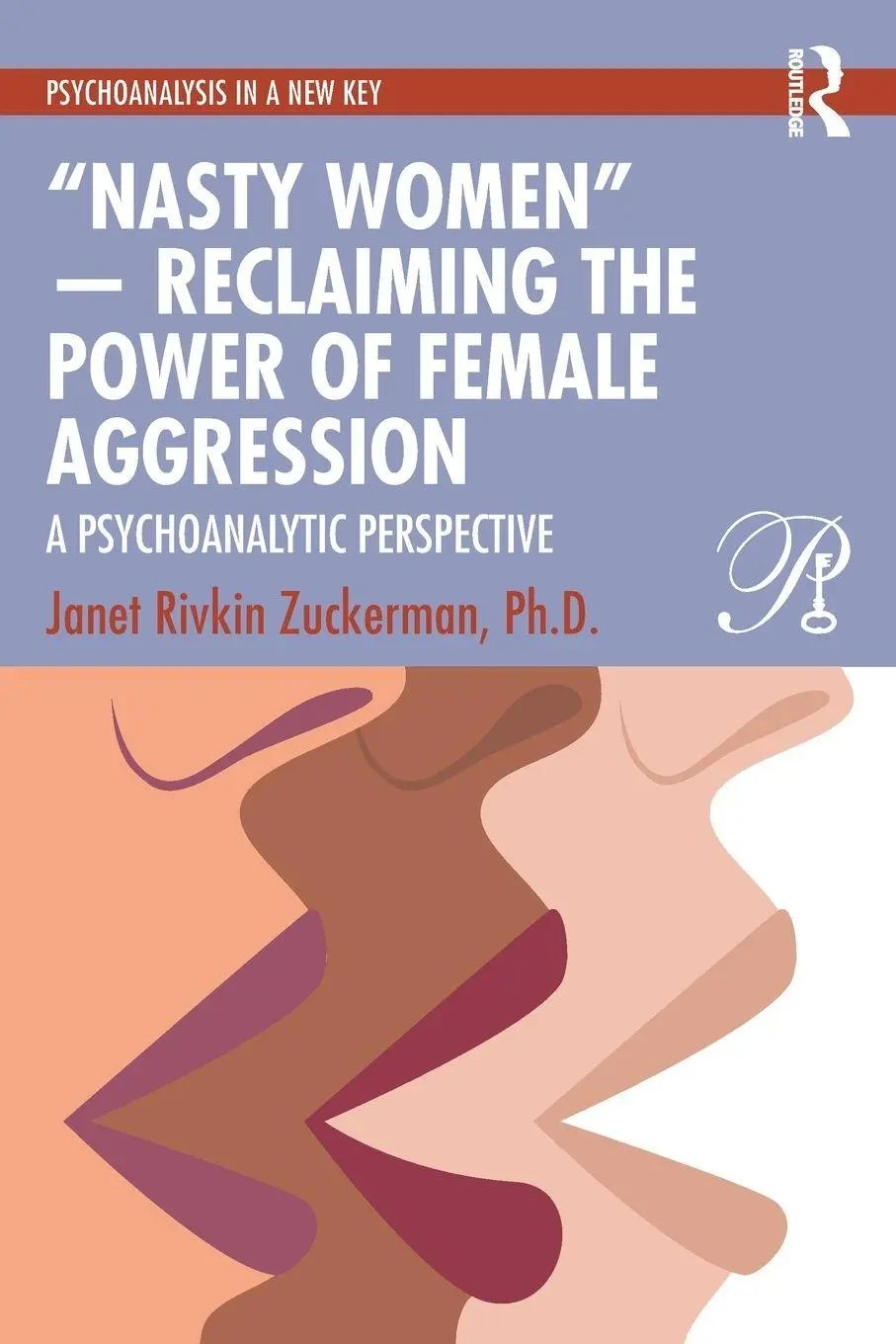 Cover: 9781032759043 | "Nasty Women" - Reclaiming the Power of Female Aggression | Zuckerman
