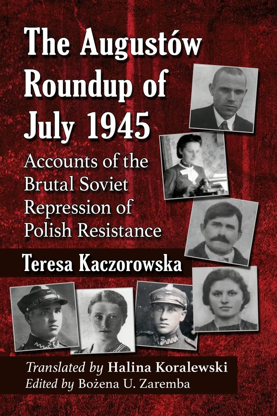Cover: 9781476689043 | The Augustow Roundup of July 1945 | Teresa Kaczorowska | Taschenbuch