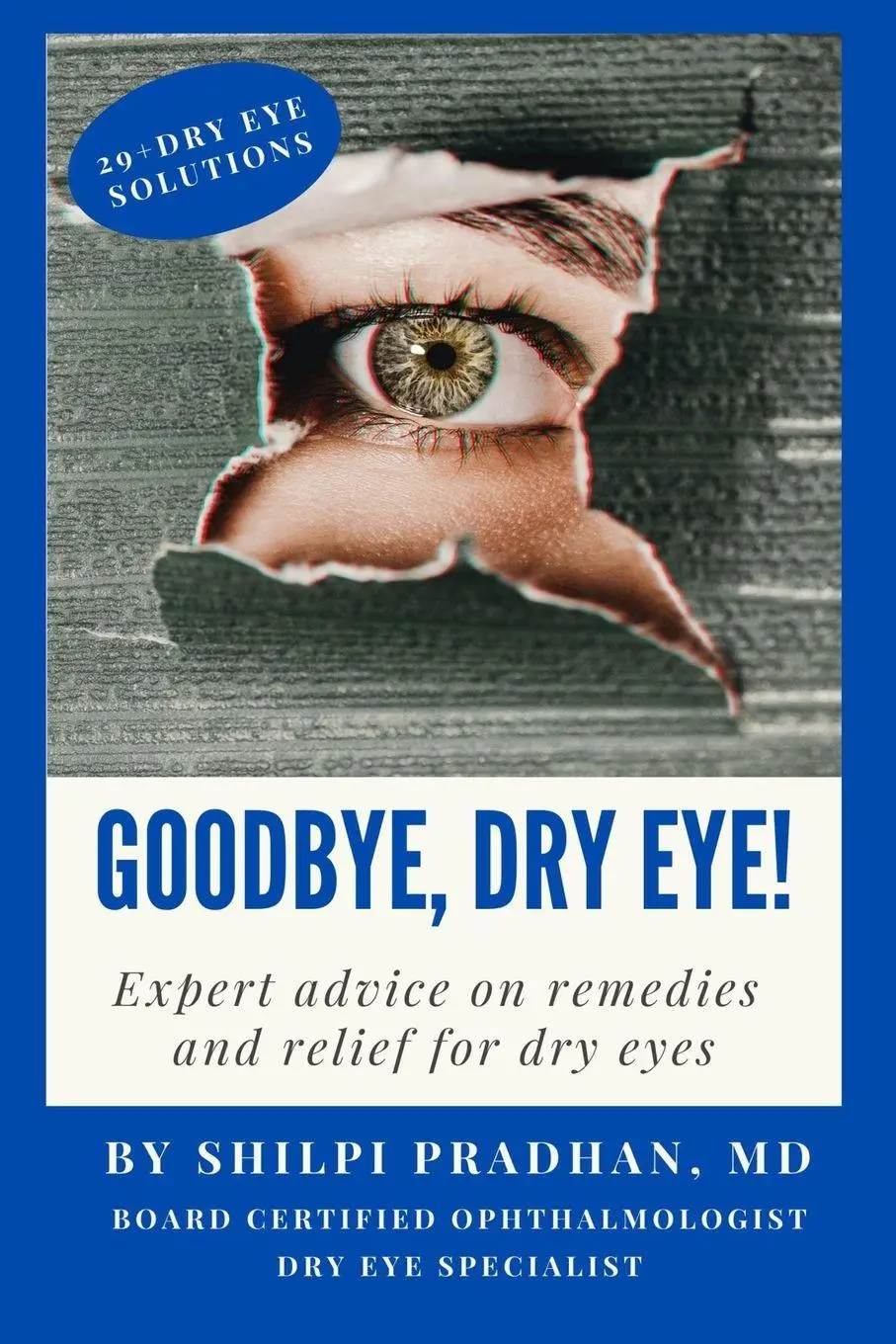 Cover: 9781961549043 | Goodbye, Dry Eye! | Shilpi Pradhan | Taschenbuch | Englisch | 2023