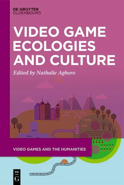 Cover: 9783111379043 | Video Game Ecologies and Culture | Nathalie Aghoro | Buch | VI | 2025