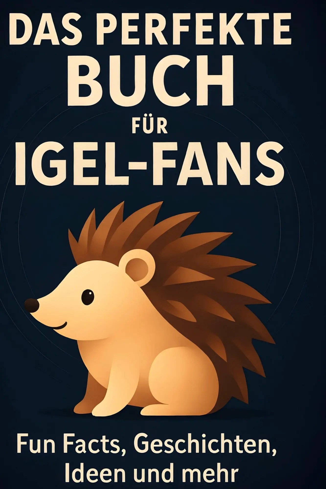 Cover: 9783695349043 | Das perfekte Buch für Igel-Fans | Emily Münch | Buch | 104 S. | 2025