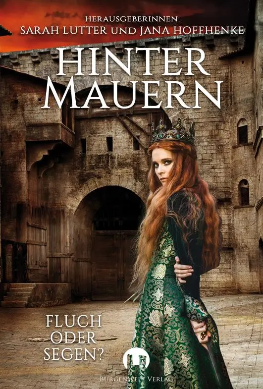 Cover: 9783910789043 | Hinter Mauern | Fluch oder Segen? | Sarah Lutter (u. a.) | Taschenbuch