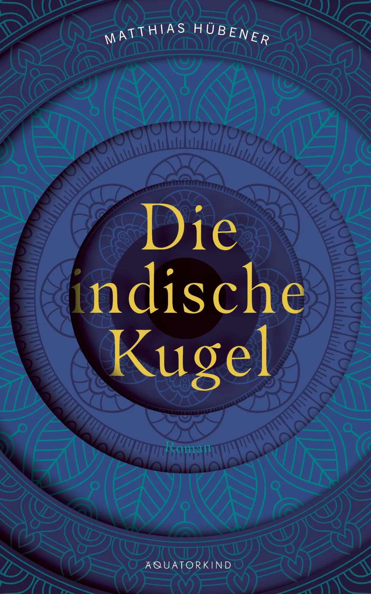 Cover: 9783948959043 | Die indische Kugel | Matthias Hübener | Buch | Deutsch | 2022