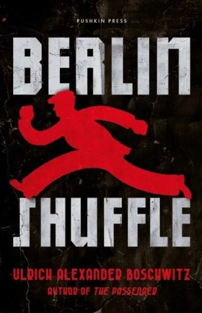 Cover: 9781782279143 | Berlin Shuffle | Ulrich Alexander Boschwitz | Buch | Gebunden | 2026