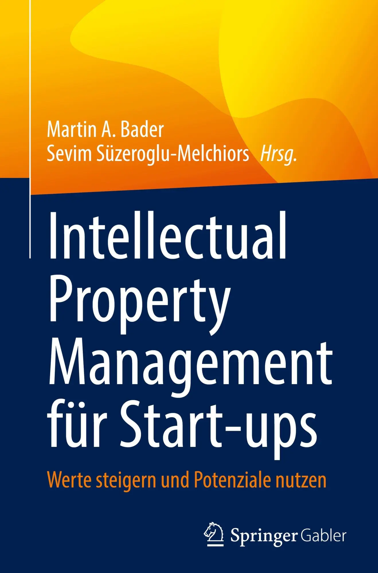 Cover: 9783032099143 | Intellectual Property Management für Start-ups | Bader (u. a.) | Buch