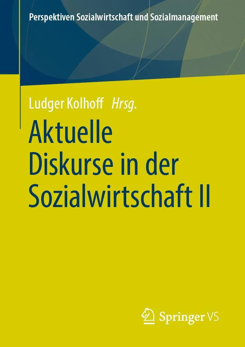 Cover: 9783658259143 | Aktuelle Diskurse in der Sozialwirtschaft II | Ludger Kolhoff | Buch