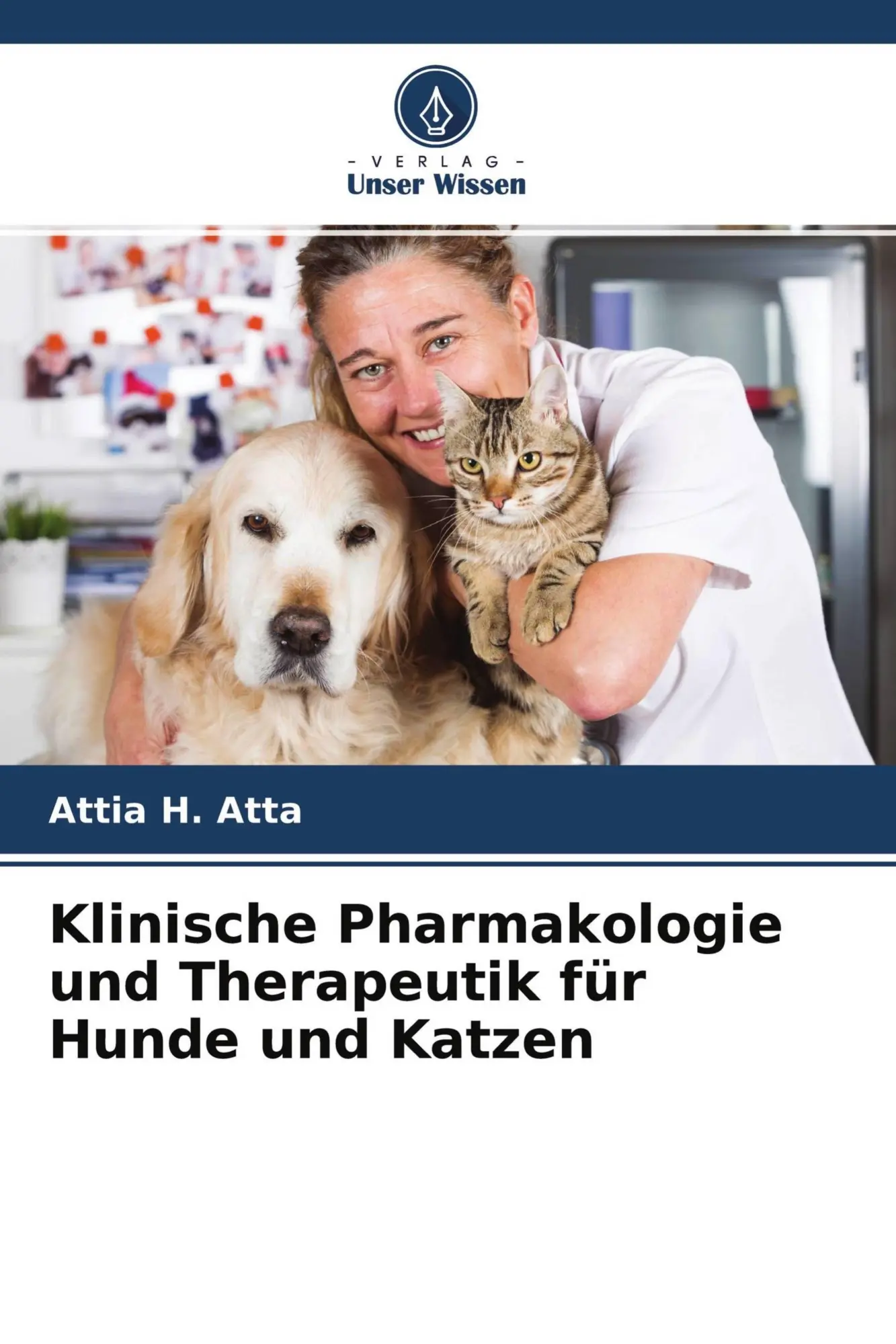 Cover: 9786204369143 | Klinische Pharmakologie und Therapeutik für Hunde und Katzen | Atta
