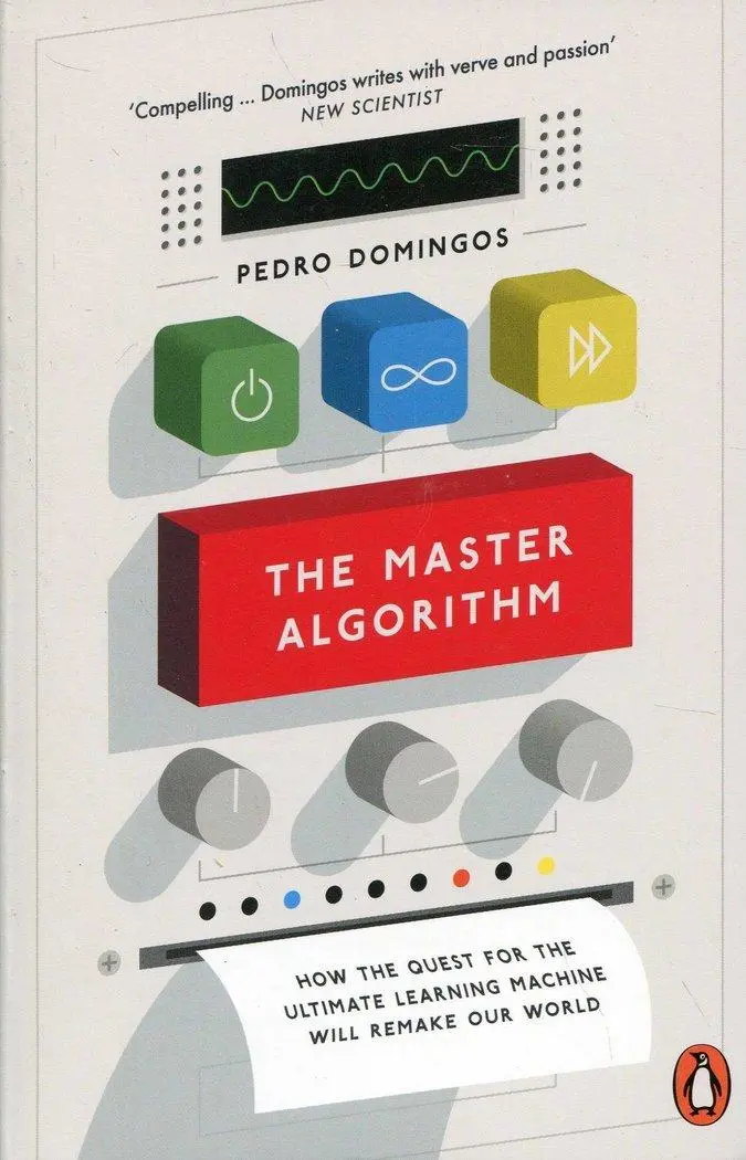 Cover: 9780141979243 | The Master Algorithm | Pedro Domingos | Taschenbuch | 352 S. | 2017 Cover: 9780141979243 | The Master Algorithm | Pedro Domingos | Taschenbuch | 352 S. | 2017