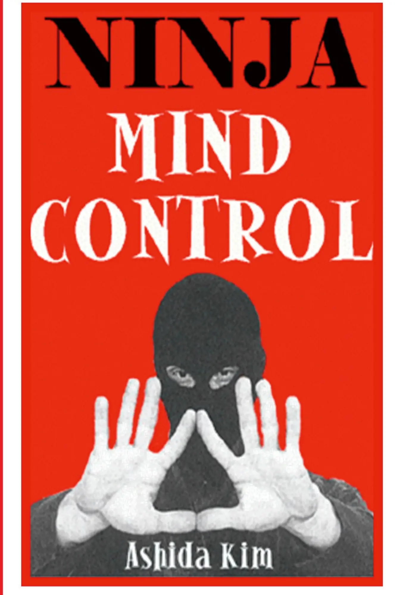 Cover: 9781435769243 | Ninja Mind Control | Ashida Kim | Taschenbuch | Englisch | 2016