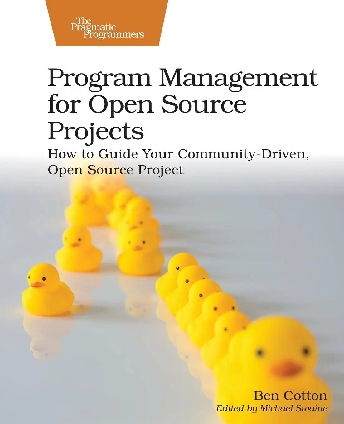 Cover: 9781680509243 | Program Management for Open Source Projects | Ben Cotton | Taschenbuch