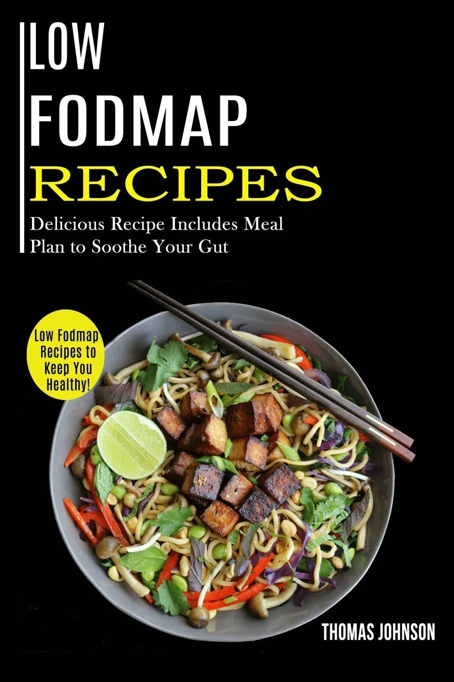Cover: 9781990169243 | Low Fodmap Recipes | Thomas Johnson | Taschenbuch | Englisch | 2020