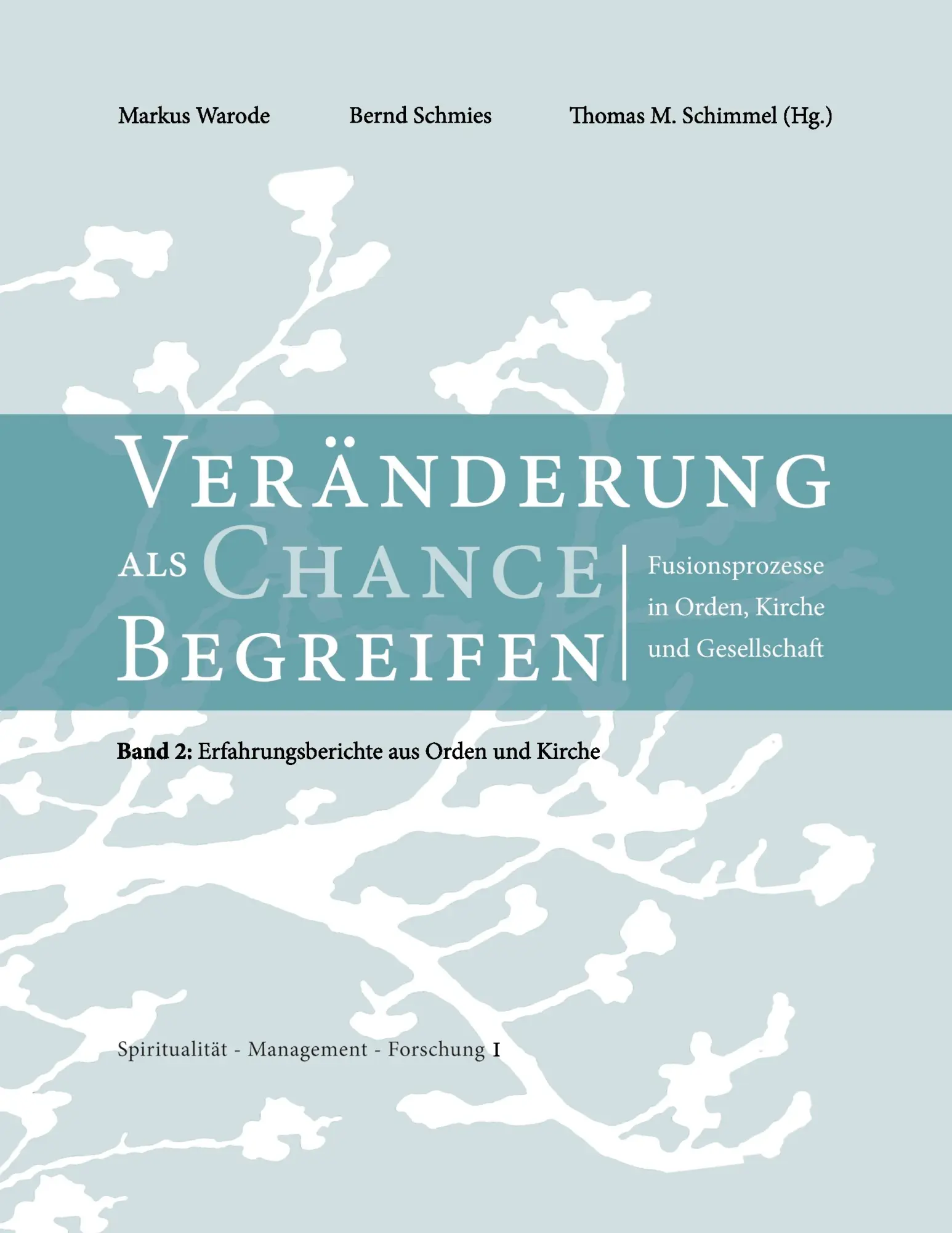 Cover: 9783848259243 | Veränderungen als Chance begreifen | Markus Warode (u. a.) | Buch