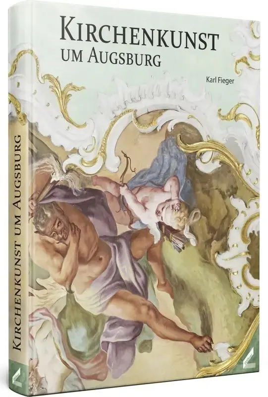 Cover: 9783867519243 | Kirchenkunst um Augsburg | Karl Fieger | Buch | 250 S. | Deutsch