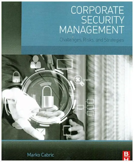 Cover: 9780128029343 | Corporate Security Management | Challenges, Risks, and Strategies