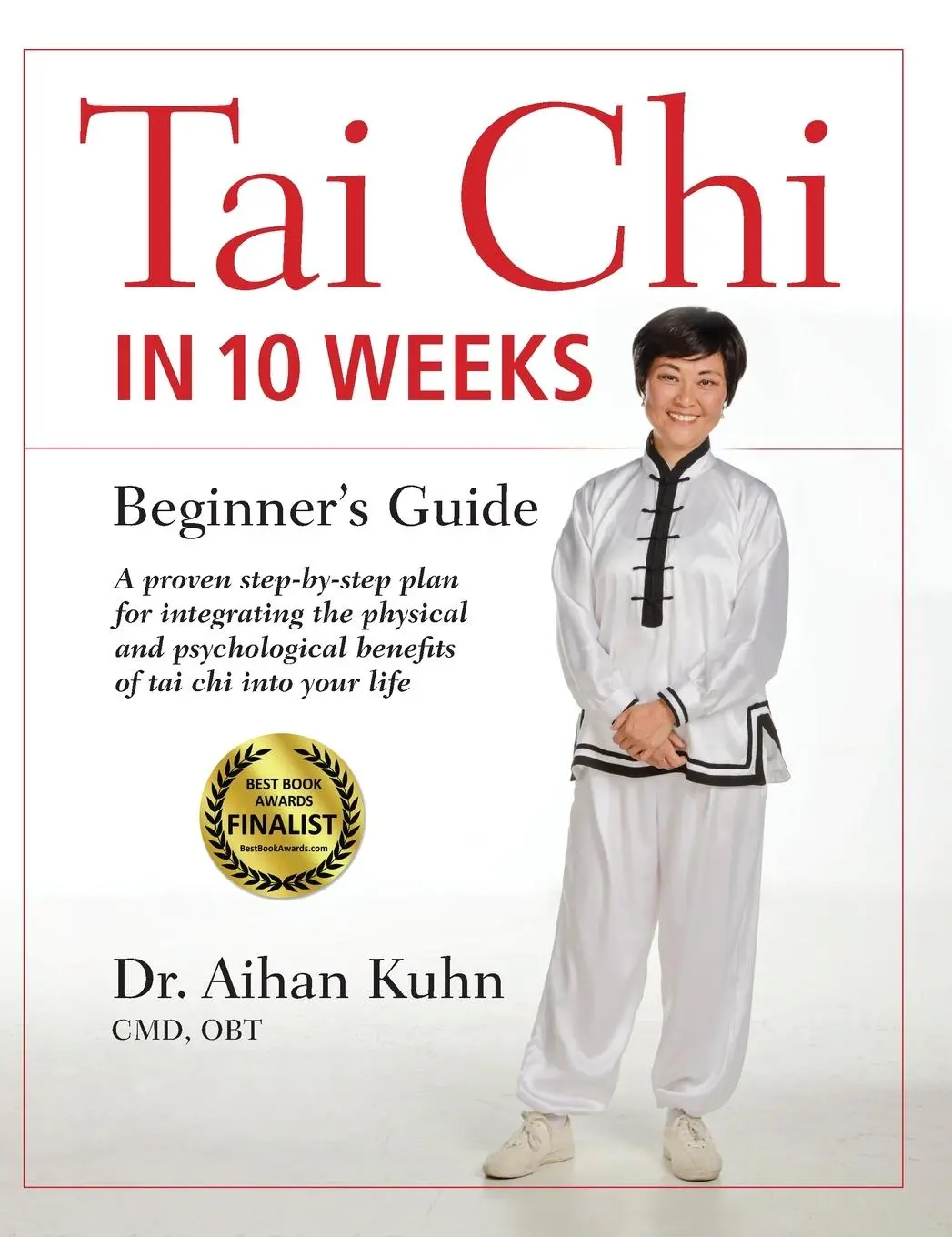 Cover: 9781594399343 | Tai Chi In 10 Weeks | A Beginner's Guide | Aihan Kuhn | Buch | 2023