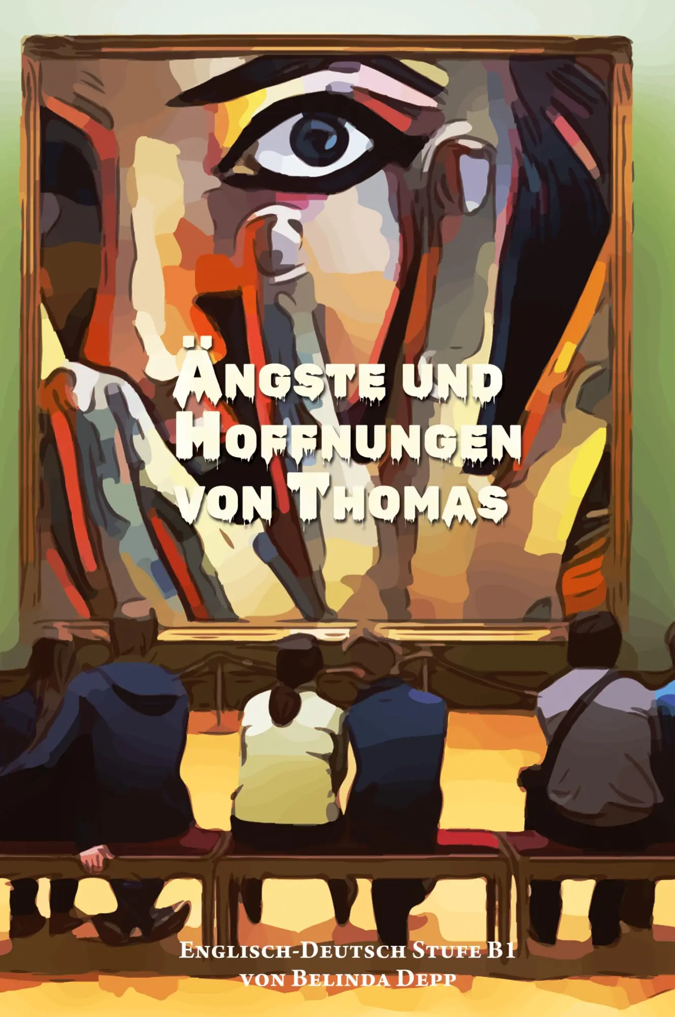 Cover: 9783384079343 | Lerne Englisch mit dem Buch Ängste und Hoffnungen von Thomas | Depp