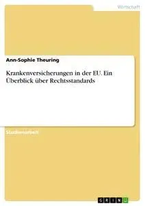 Cover: 9783668519343 | Krankenversicherungen in der EU. Ein Überblick über Rechtsstandards