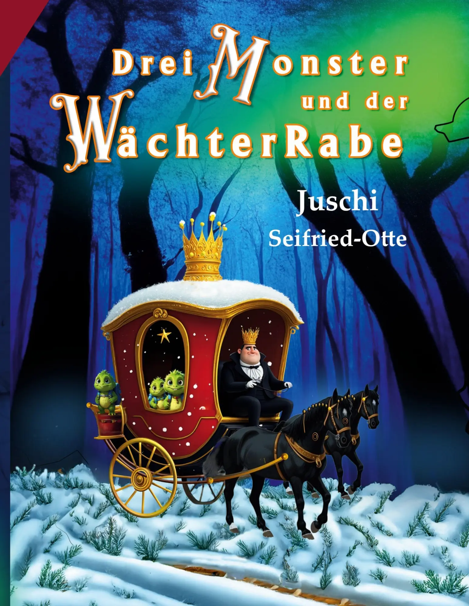 Cover: 9783819229343 | Drei Monster und der WächterRabe | Juschi Seifried-Otte | Taschenbuch