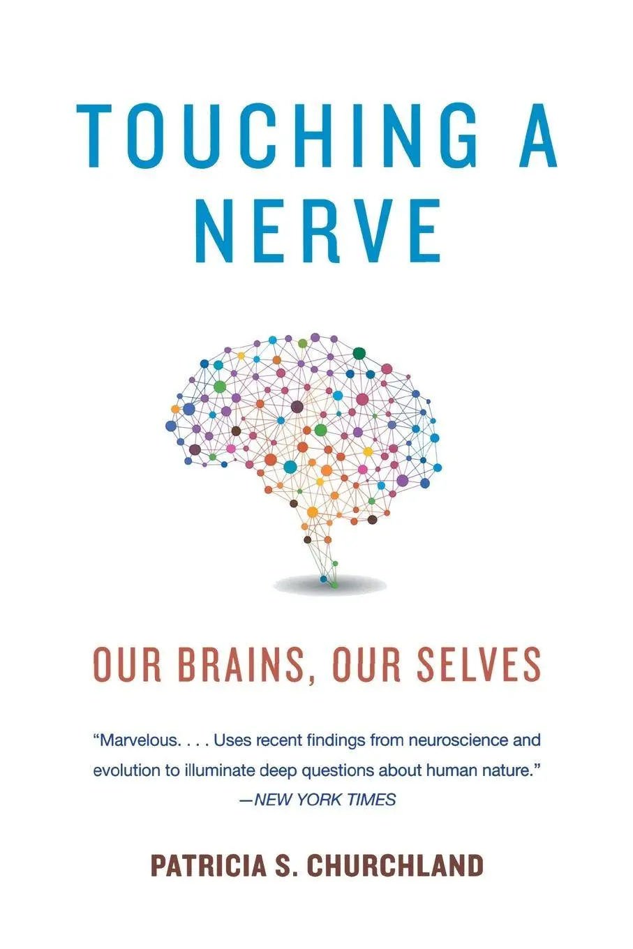 Touching a Nerve