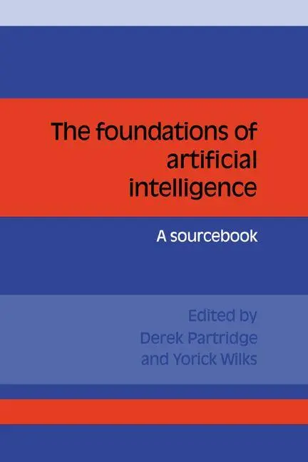Cover: 9780521359443 | The Foundations of Artificial Intelligence | Derek Partridge (u. a.)
