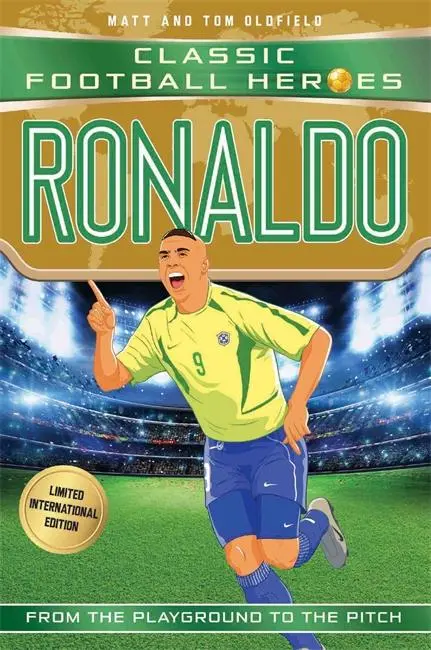 Cover: 9781786069443 | Classic Football Heroes: Ronaldo (Goal Machines 3) | Oldfield (u. a.)