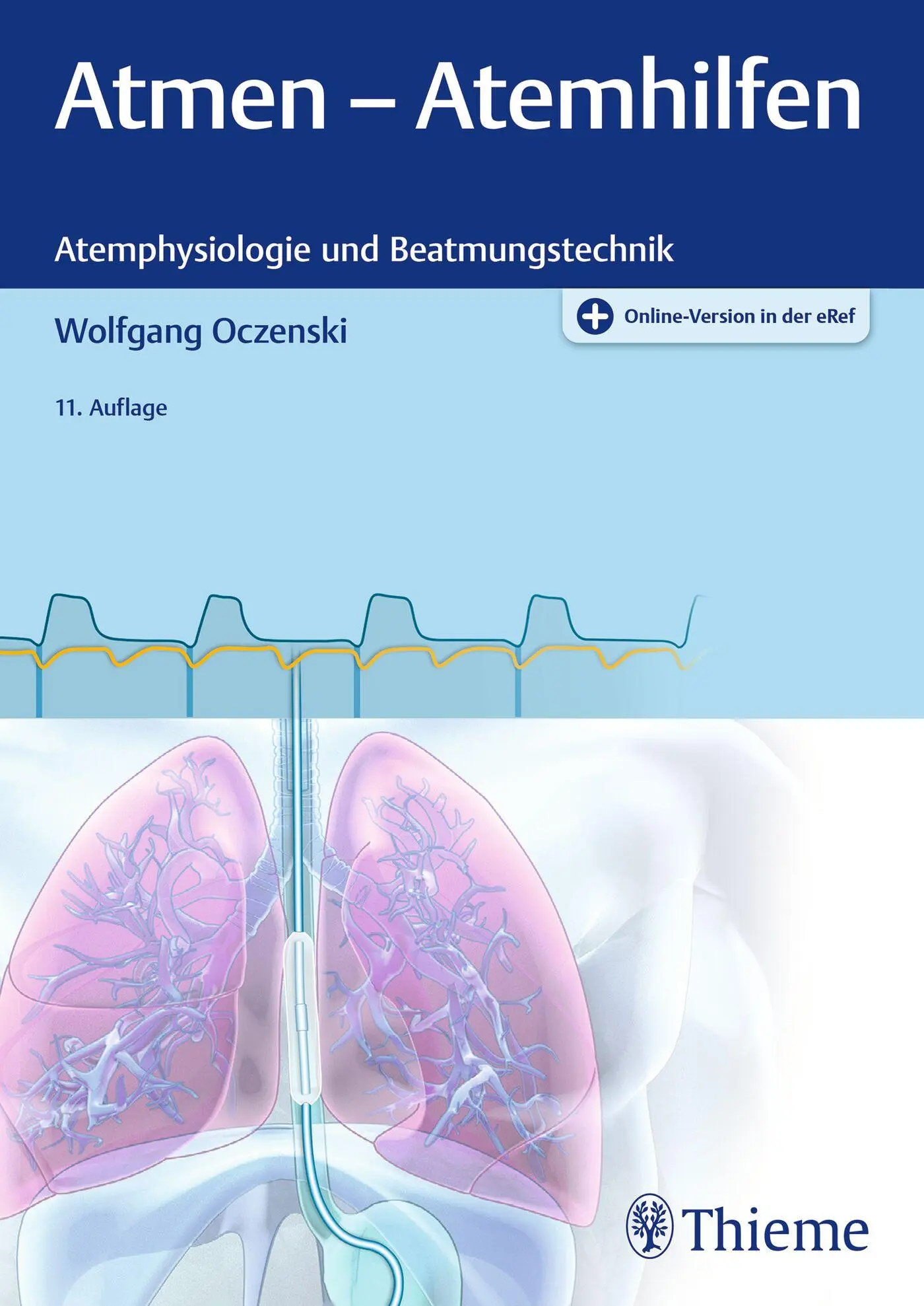 Cover: 9783132439443 | Atmen - Atemhilfen | Atemphysiologie und Beatmungstechnik | Oczenski