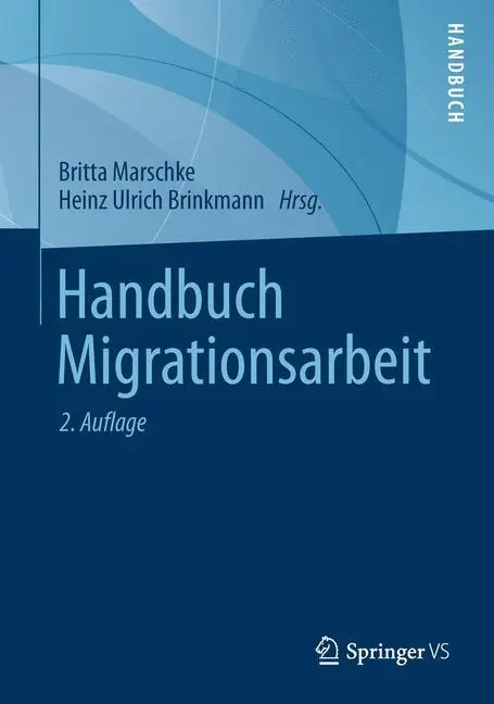 Cover: 9783531199443 | Handbuch Migrationsarbeit | Heinz Ulrich Brinkmann (u. a.) | Buch | x
