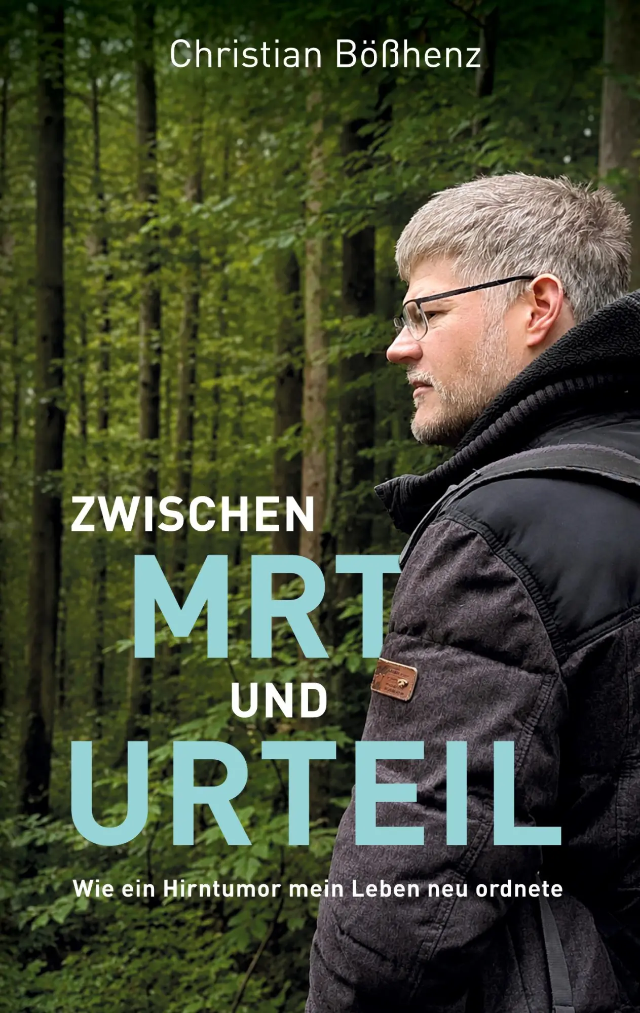 Cover: 9783696779443 | Zwischen MRT und Urteil | Wie ein Hirntumor mein Leben neu ordnete