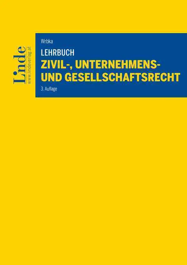 Cover: 9783707349443 | Lehrbuch Zivil-, Unternehmens- und Gesellschaftsrecht | Stefan Wrbka