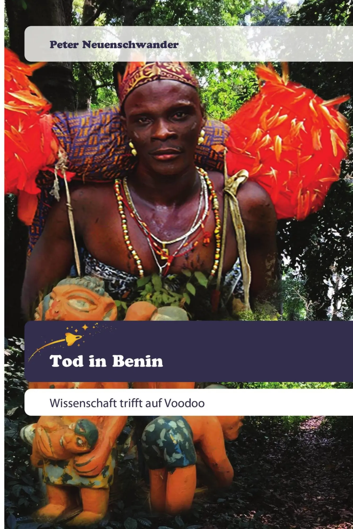 Cover: 9786200519443 | Tod in Benin | Wissenschaft trifft auf Voodoo | Peter Neuenschwander