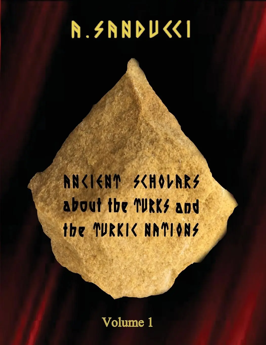 Cover: 9781088249543 | Ancient Scholars about the Turks and the Turkic Nations. Volume 1