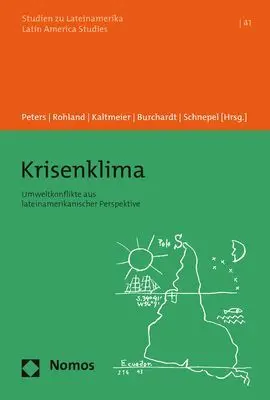 Cover: 9783848779543 | Krisenklima | Umweltkonflikte aus lateinamerikanischer Perspektive