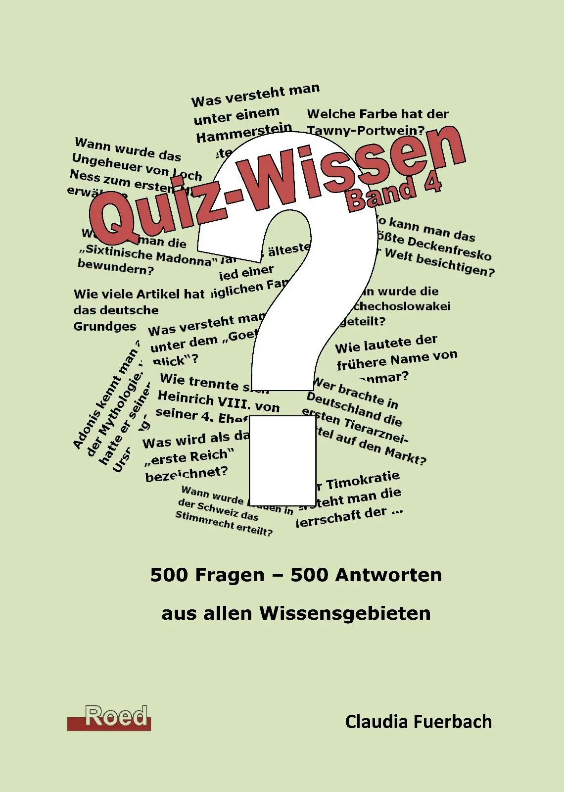 Cover: 9783945489543 | Quiz-Wissen - Band 4 | Quizfragen mit Lösungen | Claudia Fuerbach