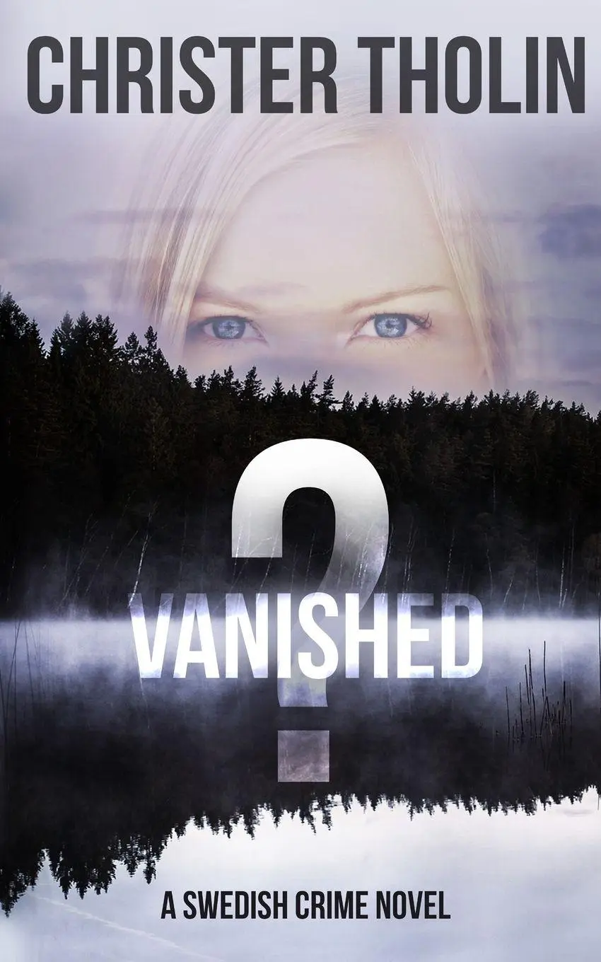 Cover: 9789198579543 | Vanished? | A Swedish Crime Novel | Christer Tholin | Taschenbuch