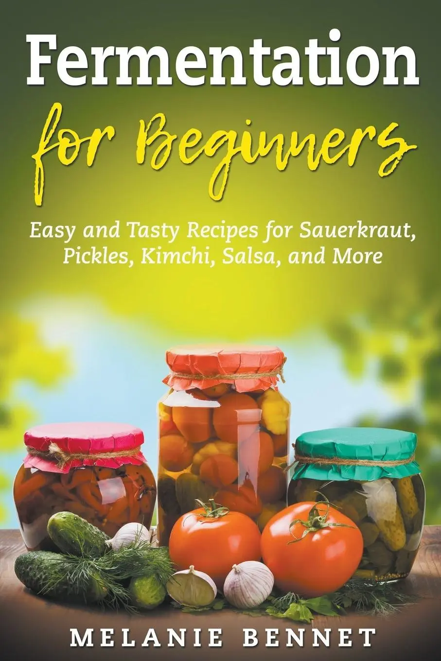 Cover: 9798201219543 | Fermentation for Beginners | Melanie Bennet | Taschenbuch | Englisch