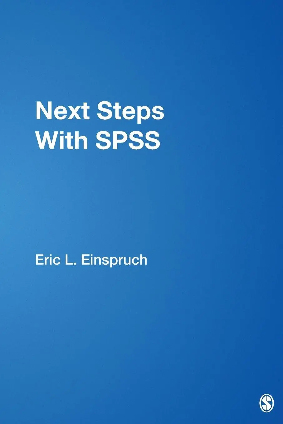 Cover: 9780761919643 | Next Steps With SPSS | Eric L. Einspruch | Taschenbuch | Englisch