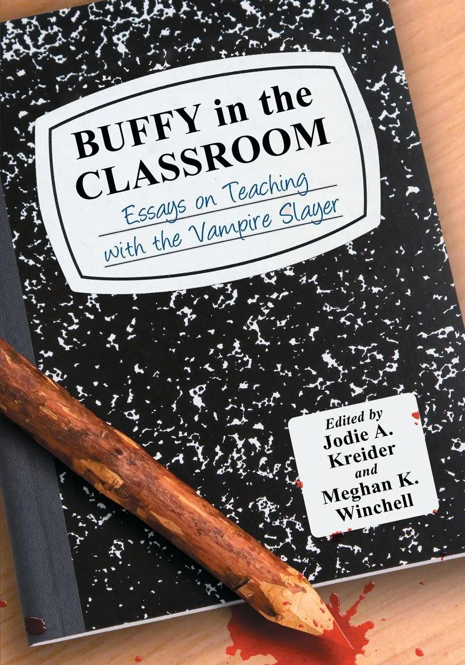 Cover: 9780786459643 | Buffy in the Classroom | Essays on Teaching with the Vampire Slayer