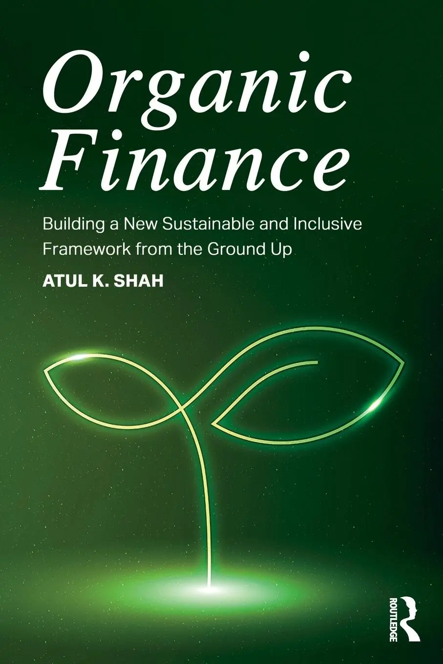 Cover: 9781032869643 | Organic Finance | Atul K. Shah | Taschenbuch | Englisch | 2025