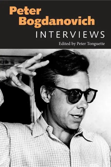 Cover: 9781496809643 | PETER BOGDANOVICH INTERVIEWS | Peter Tonguette | Taschenbuch | 2017