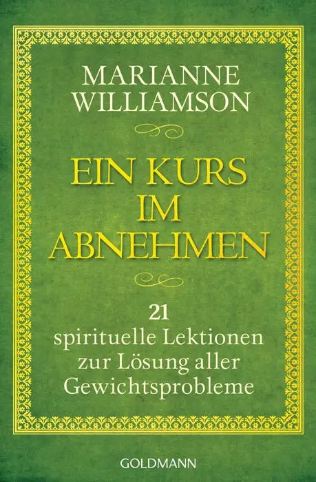 Cover: 9783442219643 | Ein Kurs im Abnehmen | Marianne Williamson | Taschenbuch | 320 S.
