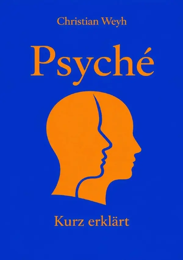 Cover: 9783565529643 | Psyche | Kurz erklärt.DE | Christian Weyh | Taschenbuch | 56 S. | 2026