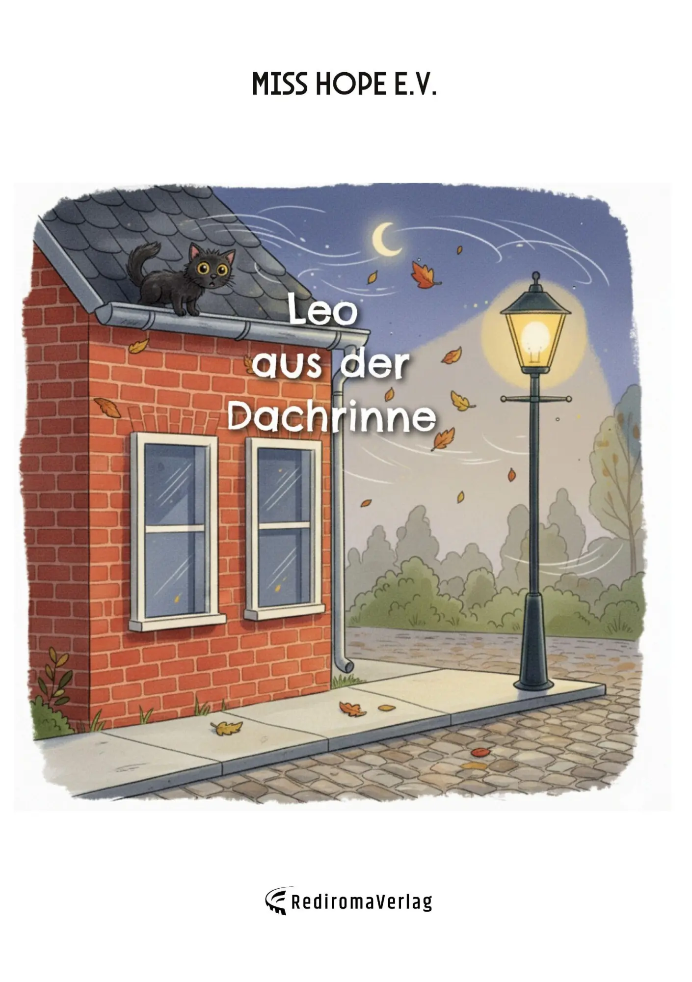 Cover: 9783868709643 | Leo aus der Dachrinne | Miss Hope e. V. | Taschenbuch | 36 S. | 2025