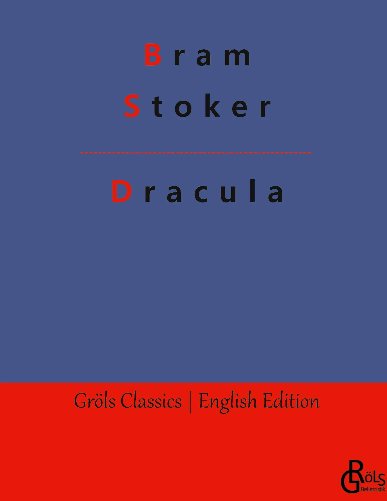 Cover: 9783988289643 | Dracula | Bram Stoker | Buch | Englisch | 2023 | Gröls Verlag
