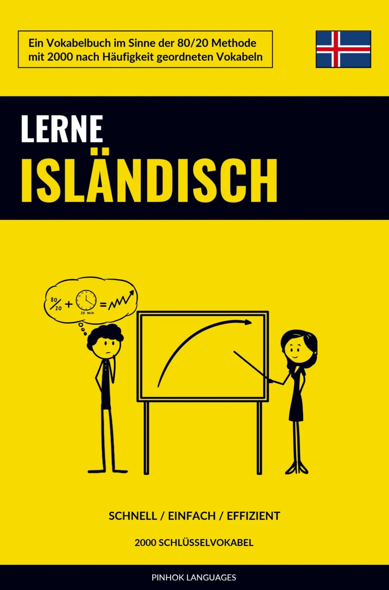 Cover: 9789403629643 | Lerne Isländisch - Schnell / Einfach / Effizient | Pinhok Languages