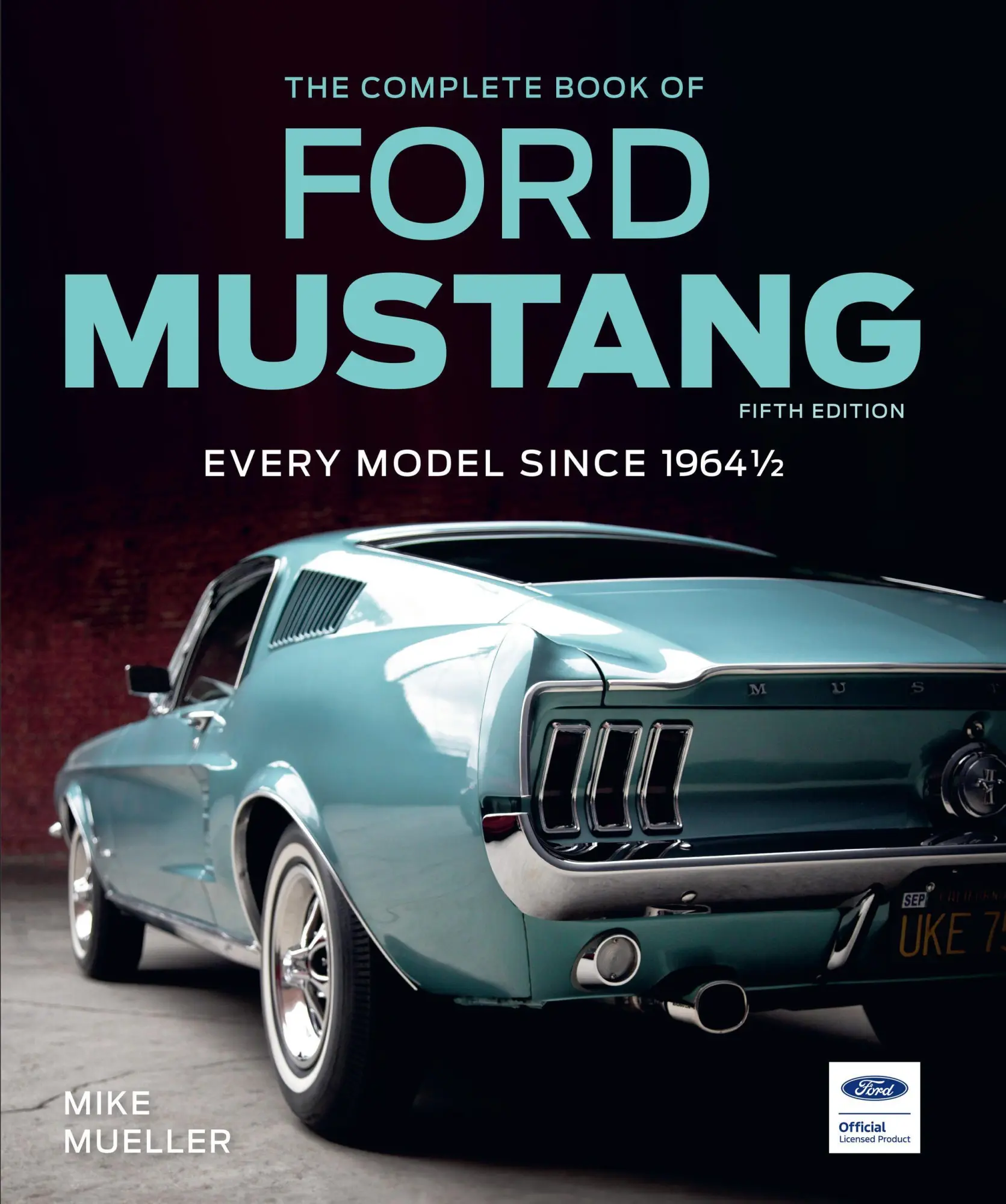 Quarto The Complete Book Of Ford Mustang